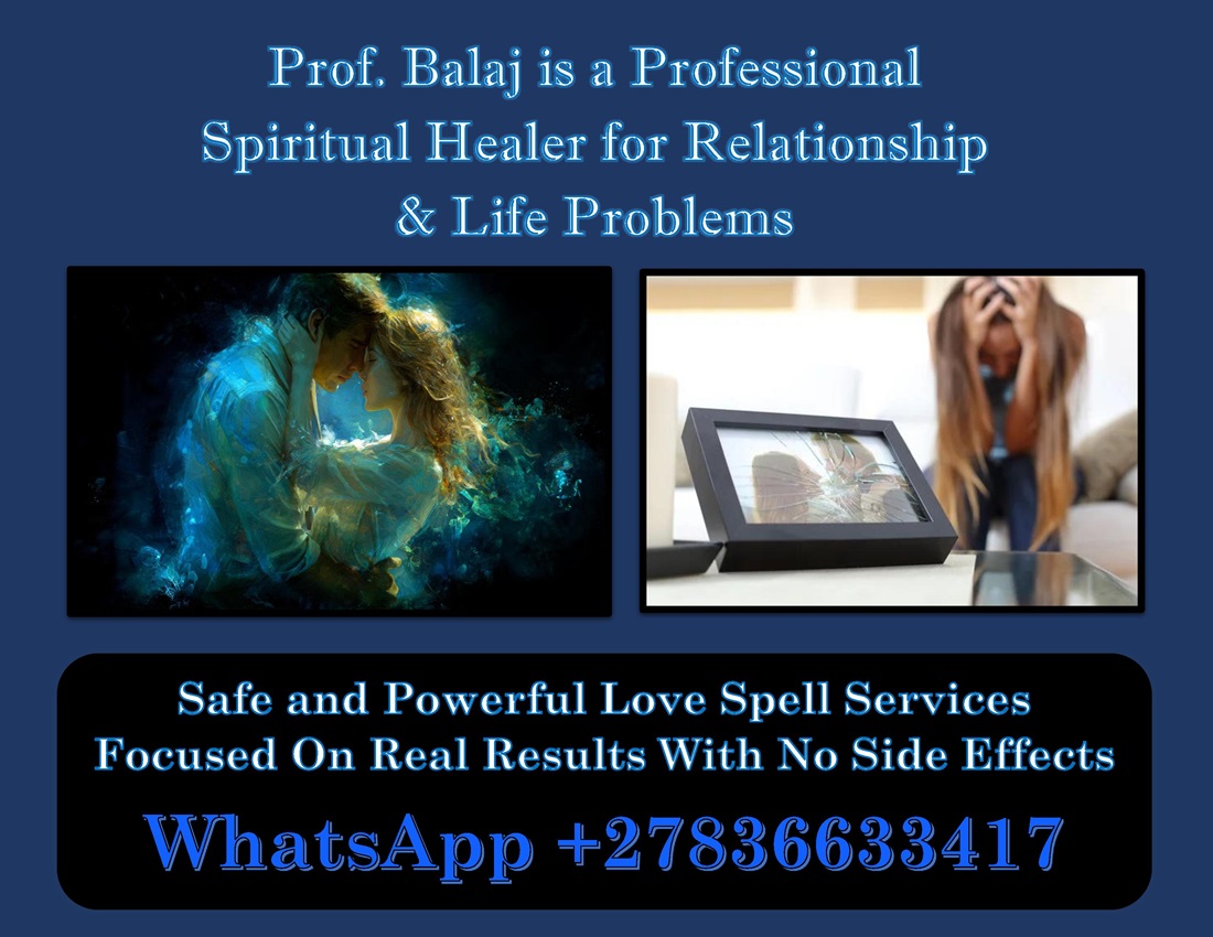 Top 10 Powerful Love Spells That Take Effect Overnight (Real Spiritual Power) +27836633417