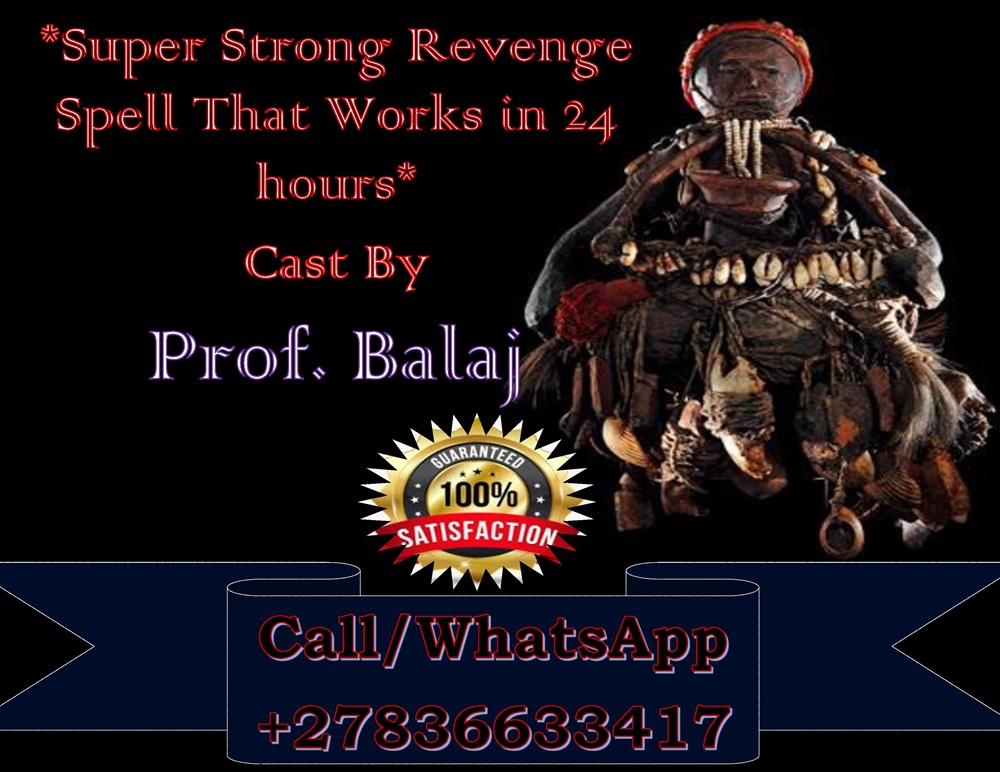 Rapid Result Revenge Rituals for Serious Situations: Top 10 Best Revenge Spells That Actually Work – Proven Results +27836633417