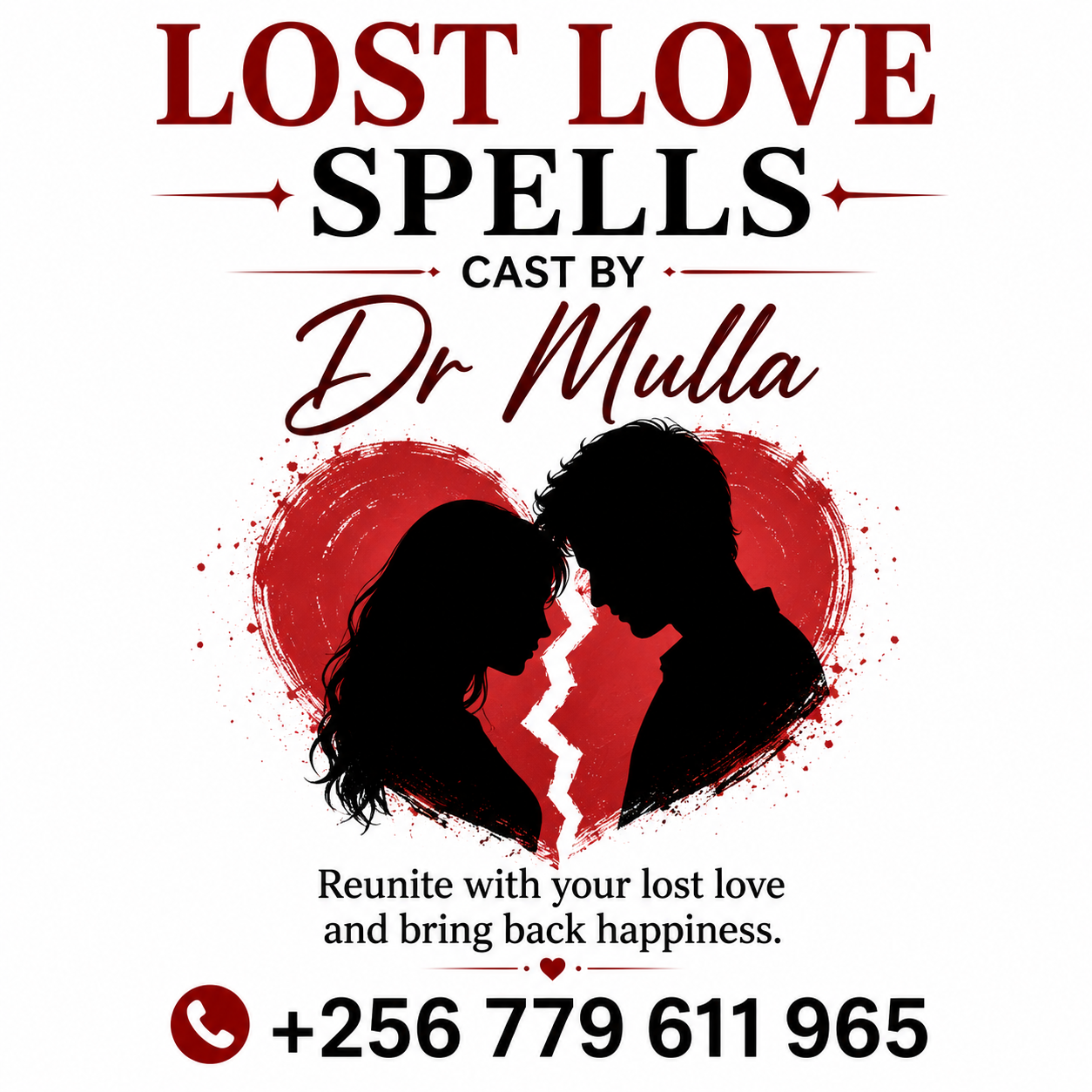 Bring Back Lost Love Spells That Work Fast to Reunite Couples and Restore Relationships | WhatsApp Dr. Mulla +256 779 611 965