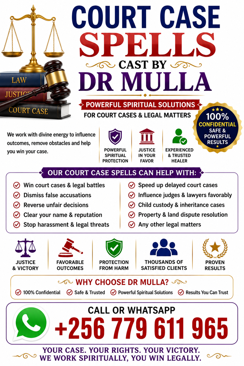 Most Powerful Court Case & Justice Spells | Win Court Case, Legal Victory, Child Custody & Divorce Case - Dr. Mulla +256 779 611 965