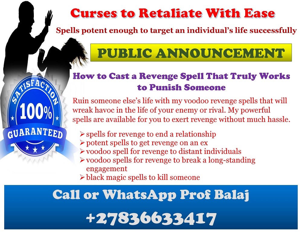 A revenge spell is a form of baneful magic intended to bring misfortune, suffering, or justice to someone who has wronged you. These spells are believed to manipulate energy, direct negative forces, or invoke spirits to cause emotional, financial, or even physical distress to the target.